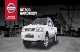 NISSAN NP300 HARDBODY...The Nissan NP300 HARDBODY is an unmistakable legend of the South African light commercial vehicle market. A thoroughbred workhorse, it continues to offer exceptional