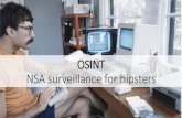OSINT NSA surveillance for hipsters · OPSEC –Operations Security •Shameful wiki copy/paste: •Operations security (OPSEC) is a term originating in U.S. military jargon, as a