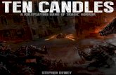 TEN CANDLES - img.fireden.net · Ten Candles is a tragic horror time-based cooperative storytelling game through which you will tell the story of a dark world and those who fall victim