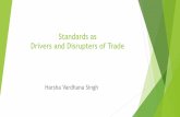 Standards as Drivers and Disrupters of Tradeindiastandardsportal.org/Standards Conclave 2017- DAY 1... · 2018-09-24 · Standards Ease of Trading How to Achieve Practical Results: