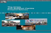 The Crisis and Support Centre - France Diplomatie · The Crisis and Support Centre Emergency diplomacy The Crisis and Support Centre French Ministry oF Foreign AFFAirs And internAtionAl