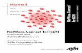 NetWare Connect for ISDN 2 - AVM · and efficiency. NetWare Connect for ISDN is a software product that inte-grates ISDN in a Novell network. In purchasing NetWare Connect for ISDN