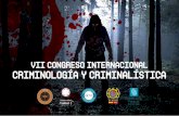 VII CONGRESO INTERNACIONAL CRIMINOLOGÍA Y …³ncongreso.pdf · 2018-11-28 · EL CONGRESO Los días 8 y 9 de marzo de 2019 celebraremos el VII Congreso Internacional de Criminalística
