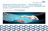 Digital Disruption - Managing the Transition to Smart Shipping/media/... 2 Digital Disruption - Managing the Transition to Smart Shipping d’s List Key Themes and Discussion Points: