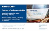 Future of urban mobility - UPSI-BVS CityBoom conference_FuM_FINAL.pdfFuture of urban mobility CityBoom: Booming cities - Blooming cities?! Results of global Arthur D. Little study