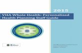 VHA Whole Health: Personalized Health Planning Staff Guideprojects.hsl.wisc.edu/SERVICE/key-resources/VA Whole... · 2016-04-05 · 1 | P a g e VHA Whole Health: Personalized Health