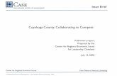 Issue Brief Cuyahoga County: Collaborating to Competebocc.cuyahogacounty.us/pdf_bocc/en-US/CCCollaborating_compete.pdfglobally competitive strategies? Economic factors support the