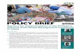 POLICY BRIEF · 2019-08-20 · Section 32 of the RA 9003 mandates the establishment of a Materials Recovery Facility (MRF) in every barangay or cluster of barangays in barangay-owned,