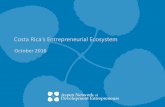 Costa Rica’s Entrepreneurial EcosystemAgencia Universitaria para la Gestión de Emprendimiento Entrepreneurial Ecosystem in Costa Rica *The organizations of “Financial Support”