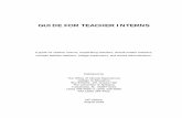 GUIDE FOR TEACHER INTERNS · 2018-08-23 · TABLE OF CONTENTS . The ... Evaluation of the Classroom Teacher and College Supervisor ... certain criteria and if an appropriate placement