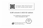 Olivier ROUSSELOT, EDF...EUR volume 3 AES 92 subset Yury ERMAKOV, RosEnergoAtom Olivier ROUSSELOT, EDF European Utility Requirements for LWR nuclear power …