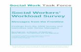 Social Workers’ Workload Survey...3 New Policy I Social Workers’ Workload Survey Messages from the Frontline Findings from the 2009 Survey and Interviews with Senior Managers Mary