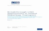 Breakthrough LNG deployment in Inland Waterway Transport LNG fuel tank... · 2018-04-18 · Tank IMO IGC and IGF Type C independent fuel tank, MAWP 10 barg EN13458-2 Directive 97/23