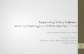 Improving Safety Culture: Barriers, Challenges and ... · safety culture was associated with improved safety performance. (Smith & Wadsworth, 2009) 20 . Safety Culture’s impact