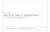THE BLUE SKY REPORT · BLUE SKY REPORT A KERRIGAN QUARTERLY ... approaching a 1:1 used to new ratio, having increased their used to new ratio by 9.8% since 2018. Dealers have successfully