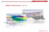 MSC Nastran 2013 · MSC Nastran memory management is geared towards minimizing memory use in order to conserve resources in a multi-user environment. Numerical methods employed in