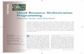 Cloud Resource Orchestration Programming · 2015-06-11 · Cloud Resource Orchestration Programming May/jUNE 2015 3 span across all the layers of a cloud computing stack. The overall