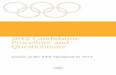 Candidature Procedure and Questionnaire · 2016-07-12 · VI. Technical presentation ... “TOK Guides”) The Olympic Games Knowledge Reports* represent a description of practices