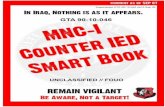 GTA 90-10-046Coordinated IED Attacks: Describes more organized insurgents who carry out coordi-nated ‘Complex’ Attack. Complex Attacks (CA) are defined as an attack that involves
