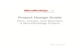 Project Design Guide - MicroStrategyinBusinessIntelligence,PixelPerfect,GlobalDeliveryCenter,MicroStrategyIdentityPlatform,MicroStrategyLoyaltyPlatform, DirectConnect ...