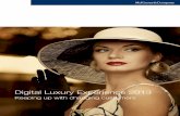 Digital Luxury Experience 2013 - Grupo 4S · the total market, growing twice as fast as the luxury market overall. If current growth rates continue for five years, annual online luxury