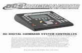 DC DIGITAL COMMAND SYSTEM CONTROLLER€¦ · DCC signal whenever connected to a DCC system. To switch back to DCS or conventional operation, press the DCS or CONV buttons respectively.