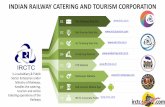 INDIAN RAILWAY CATERING AND TOURISM CORPORATION is a subsidiary & Public Sector Enterprise under Ministry of Railways, handles the catering, tourism and online ticketing operations