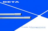Cable Management - DETA Electrical · Standard BS 4568 -1 Steel Conduit and fittings with metric threads. Standard BS EN 61386 - 21 Conduit systems for cable management - requirements