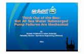Think Out of the Box, Not All Sea Water Submerged Pump ...turbolab.tamu.edu/wp-content/uploads/sites/2/2018/08/Case-Study-06.pdf4 4 Fire Water Pumps (all standby)Fire Water Pumps (all