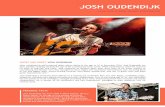JOSH OUDENDIJK - Amazon Web Services...Josh shares two different aspects of his music during live performances. When he plays solo, listeners often come into a soft bubble of intimate,
