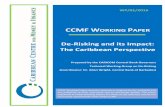 De-Risking and its Impact: The Caribbean Perspective...i WP/01/2016 CCMF WORKING PAPER NUMBER 1, 2016 DE-RISKING AND ITS IMPACT: THE CARIBBEAN PERSPECTIVE PREPARED BY THE CARICOM CENTRAL