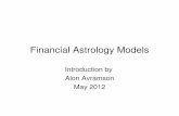 Financial Astrology Models - timingsolution.com Astrology Models.pdfFinancial Astrology Models Introduction by Alon Avramson May 2012. How it works Price History Neural Network Astrology