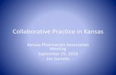 Collaborative Practice in Kansas...regulations for collaborative practice in Kansas •Discuss general requirements for establishing and maintaining a collaborative practice relationship