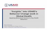 “Insights” into USAID’s Behavior Change work in Global Healthcega.berkeley.edu/assets/cega_events/114/Kama_Garrison_BEinGH_2016.pdf“Insights” into USAID’s Behavior Change