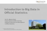 Introduction to Big Data in Official Statistics · Introduction to Big Data in Official Statistics Prof. Dr. Markus Zwick ... Communication Mobile phone data Social Media WWW Web
