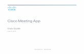Cisco Meeting App · 1 Welcome to Cisco Meeting App 5 1.1 Cisco Meeting App 5 ... 1.3.1 Joining as a user 6 1.3.2 Joining as a guest 6 2 Spaces 7 2.1 Creating Spaces 8 2.1.1 Creating