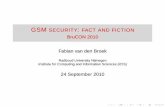 GSM security: fact and fiction - BruCON 2010F.vandenBroek/slides/BruCON_2010... · GSM SECURITY: FACT AND FICTION BruCON 2010 Fabian van den Broek Radboud University Nijmegen Institute