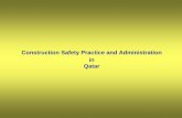 Construction Safety Practice and Administration in Qatar · framework of construction industry in Qatar. Sectors like Oil and gas are regulated under the Qatar Petroleum procedures