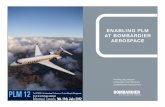ENABLING PLM AT BOMBARDIER AEROSPACE · 1. PLM History at Bombardier Aerospace AGENDA 2. PLM Vision at Bombardier Aerospace 3. Challenges: • Integrating Design / Build / Support