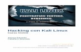 Hacking con Kali Linux - Sied · Hacking Ético, Informática Forense y GNU/Linux. Perteneció por muchos años al grupo internacional de Seguridad RareGaZz e integra actualmente