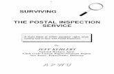 SURVIVING THE POSTAL INSPECTION SERVICESURVIVING THE POSTAL INSPECTION SERVICE JEFF KEHLERT National Business Agent ... interview. But, even before a steward becomes aware and involved,