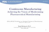 Overview of Pharmaceutical Manufacturing Control...A maximally efficient, agile, flexible pharmaceutical manufacturing sector that reliably produces high quality drug products without