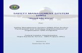 SAFETY MANAGEMENT SYSTEM (SMS) “Read-Me … Read-Me-First-Rev6...Read-Me-First Document Description of SMS Documents, Guidance and Tools Revision 6, Sep-29-2010 Overview: Safety