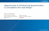 Embracing Opportunity in Imperfection: Is simulation the ...msdl.cs.mcgill.ca/people/mosterman/presentations/campam11/campam11.pdf · 2. In your opinion, what lasting legacy has YACC