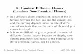 8. Laminar Diffusion Flames (Laminar Non …arrow.utias.utoronto.ca/~ogulder/ClassNotes8.pdf8. Laminar Diffusion Flames (Laminar Non-Premixed Flames) • In a diffusion flame combustion