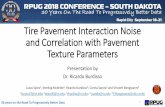 Tire Pavement Interaction Noise and Correlation with ... Burdisso.pdf · • TPN is produced only by the tread pattern. • NTPN is mainly produced by the pavement (independent of