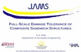 K.S. Raju Department of Aerospace Engineering · 2006-06-27 · The Joint Advanced Materials and Structures Center of Excellence FULL-SCALE DAMAGE TOLERANCE OF COMPOSITE SANDWICH