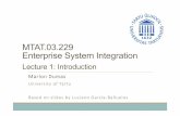 MTAT.03.229 Enterprise System Integration · Agile practices Service and API design REST VueJS. Structure of the Course •14 Lectures •14 Practicals ... In either case, hotel likes