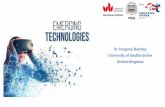 Dr Yongmei Bentley University of Bedfordshire United ... · Outline •Defining the term: Emerging technologies •Looking at an example of emerging technology •Videos and discussion