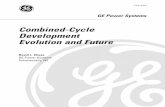 GER-4206 - Combined-Cycle Development Evolution and Future · Combined-cycle systems utilizing the Brayton Cycle gas turbine and the Rankine Cycle steam system with air and water